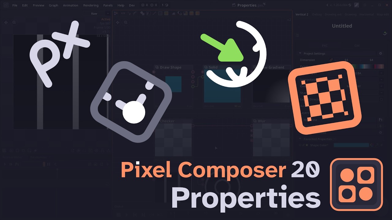 【Pixel Composer 1.20 Tutorial】Properties
