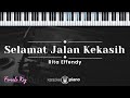 Selamat Jalan Kekasih Rita Effendy KARAOKE PIANO FEMALE KEY
