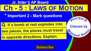 If a bomb at rest explodes in to two pieces the pieces must travel in opposite directions explain.