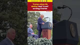 Donald Trump’s Funny Remark About His Mother And King Charles Goes Viral #trump #kingcharles #shorts