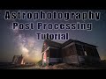 Astrophotography Post Processing Tutorial // Twilight blend with Light Painting