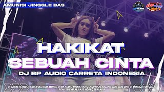 DJ HAKIKAT SEBUAH CINTA SPESIAL ROADSHOW BP AUDIO FT PERKASA GANK FULL BASS HOREG TERBARU 2026