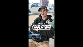 Dealership decision time: Chevy Trax or Chevy Trailblazer? #cardealership