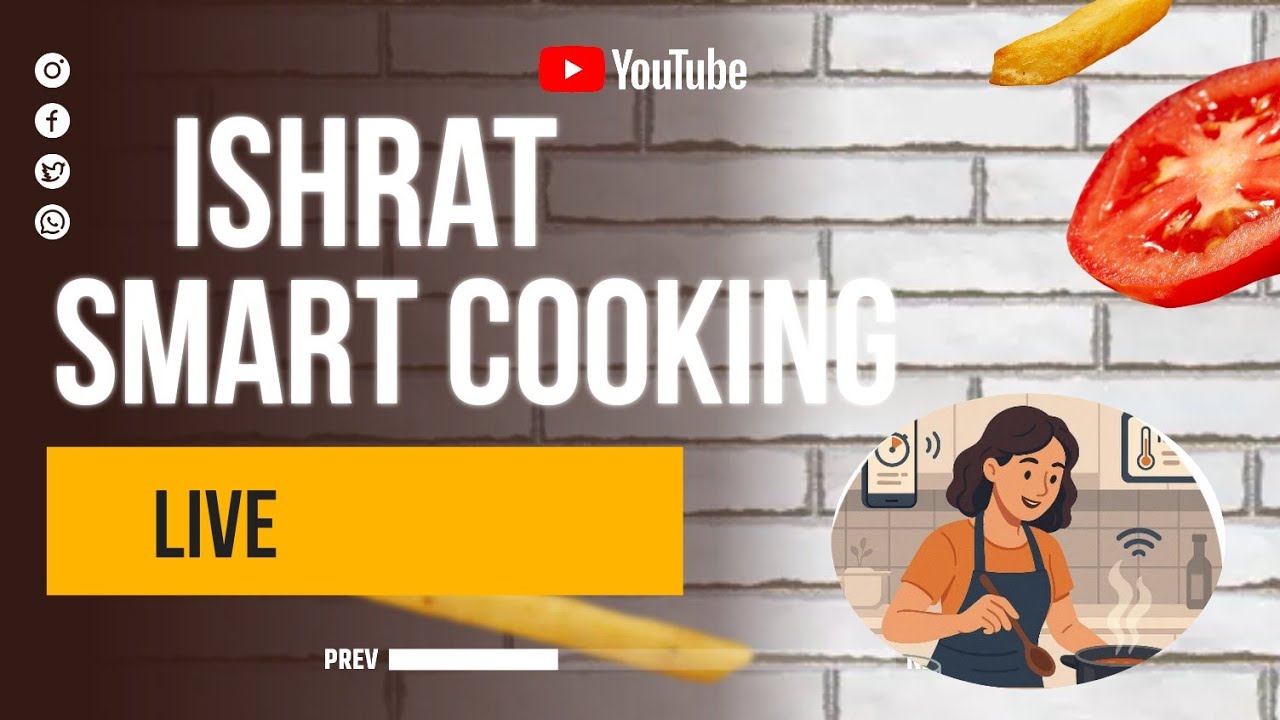 Ishrat Smart Cooking Live. Come fast everyone - YouTube