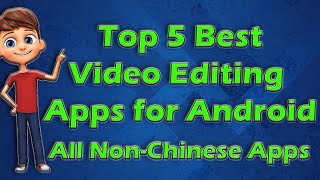 Top 5 Best Video Editing Apps (Non-Chinese) for Android | All Non-Chinese Apps(Links in Description) screenshot 2