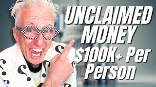Get $100,000 FREE! 18 Sources for Unclaimed Money