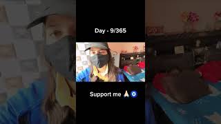 Day - 9 Aaj Mere Vlog Ka 9Th Day Hai Please Support Me