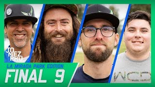 Jomez Pro Final 9 | Sexton Shootout Edition | La Mirada, CA