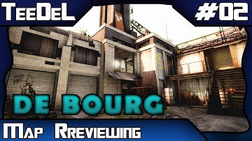 CS:GO Map Review #2 - De_Bourg