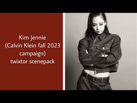 Kim Jennie (Calvin Klein fall 2023 campaign) twixtor scenepack 1080p
