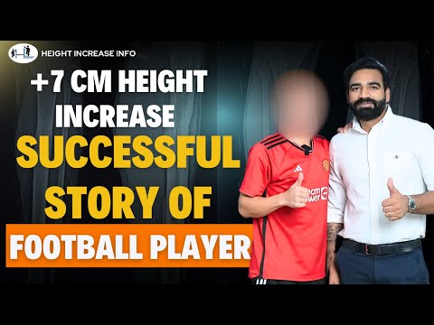 +7 cm Height increase Successful Story of Football Player | Height increase surgery