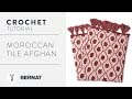 Crochet Blanket Pattern: Moroccan Tile Afghan Tutorial