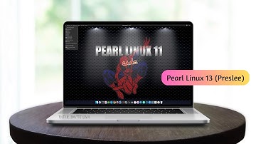A MacOS + Debian 12 Bookworm + XFCE + MATE + MXLinux - Pearl Linux OS 13 (Preslee)