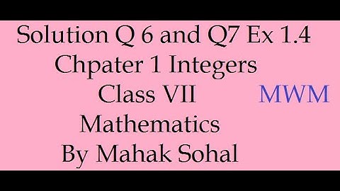 Solution Ex 1.4 Q6 and Q7 Class VII NCERT Chapter 1 Integers
