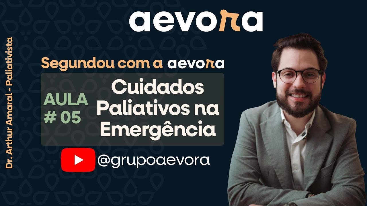 # Aulão 05 - Cuidados Paliativos na Emergência