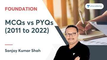 MCQs vs PYQs | 2011 to 2022 | UPSC CSE 2023 | Sanjay Kumar Shah