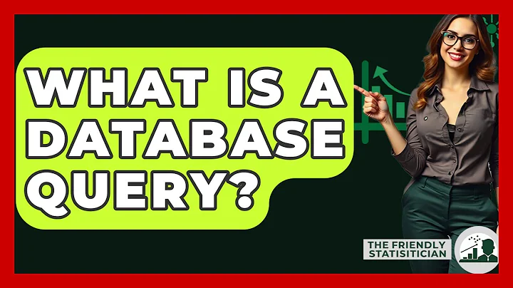 What Is A Database Query? - The Friendly Statistician