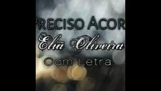 É PRECISO ACORDAR🎶🎸 ELIÃ OLIVEIRA