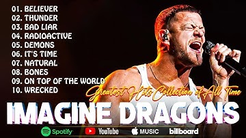 Imagine Dragons Best Songs Collection 2024 - Greatest Hits Songs of All Time - Music Mix Collection