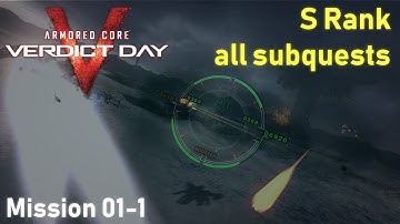 Armored Core: Verdict Day -  Mission 01-1 - S rank + All subquests