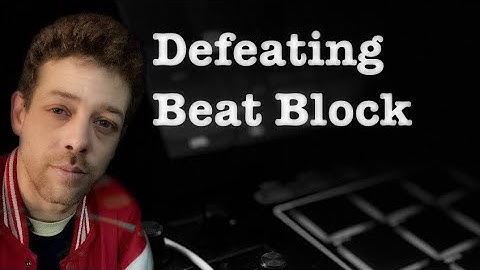 Beat Block and Music Producers - How To Beat Block
