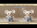 How To Crochet A Cute Work Pants Mouse Beginner S Tutorial 