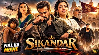 🎬 Sikandar Full HD Movie | Salman Khan | Rashmika Mandanna | Sanjay Dutt