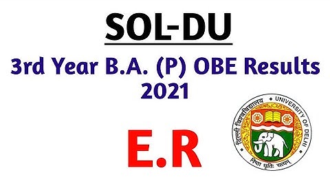 DU SOL | Third Year B.A. (P) OBE Results ER Problem On Marksheet | College Updates