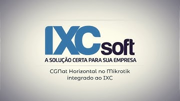 CGNat Horizontal no Mikrotik integrado ao IXC