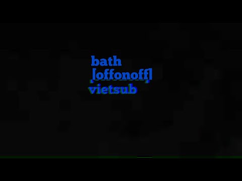 bath offonoff vietsub