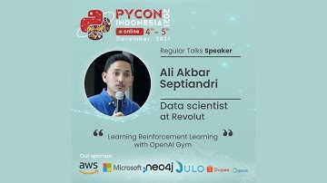 PyCon ID 2021 | Learning Reinforcement Learning with OpenAI Gym | Ali Akbar Septiandri