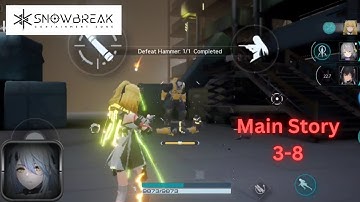 Snowbreak : Containment Zone - Main Story 3-8