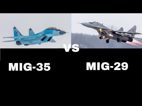 Mikoyan MIG-35 vs Mikoyan MIG-29 comparison video