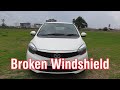 Broken windshield of my TATA Tigor | Hindi