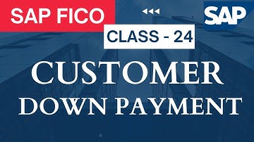 SAP FICO Class - 24 Customer Down Payment