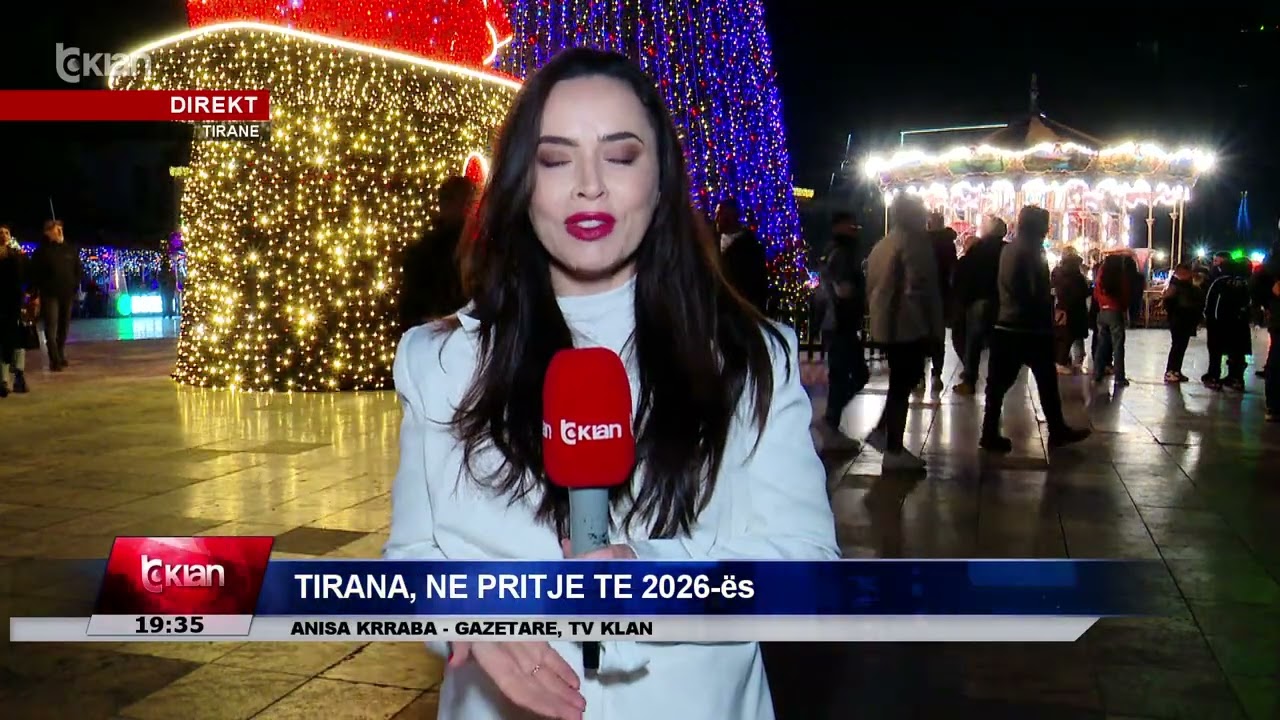 Tv Klan - Tirana në pritje të 2026-ës!