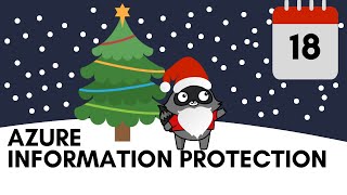 Day 18 - Azure Information Protection Update