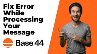 Fix Base44 Error While Processing Your Message (Quick Fix Guide)
