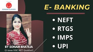 Meaning Of Neft Rtgs Imps Upi  E Banking And Its Various Modes