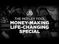 The motley fool moneymaking lifechanging special