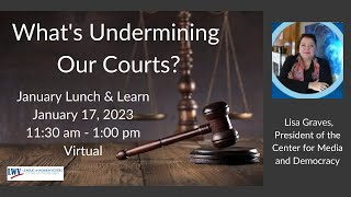 What's Undermining Our Courts