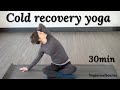 Cold recovery gentle yoga  chest lungs  side body  30min