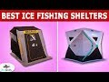 Best Ice Fishing Shelters In 2020 – Get The Best Products Idea From Our Guide!