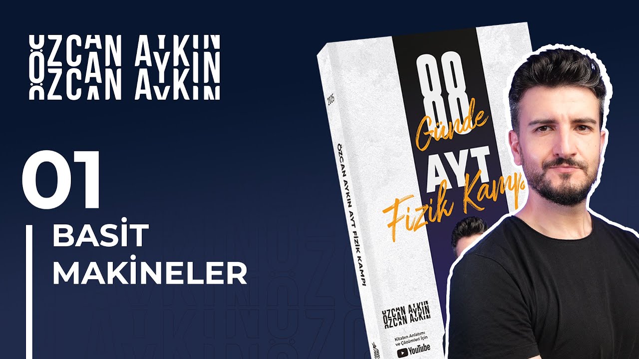 Kuvvet Kazancı ve Verim | Basit Makineler | 88 Günde AYT Fizik Kampı | 32. Gün | 2025