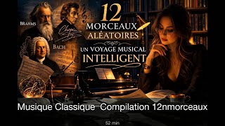 Musique Classique • Compilation 12 morceaux