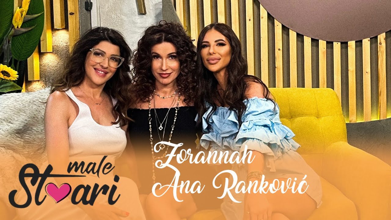 Zorannah: Nikada nisam bila zaljubljena! & Ana Ranković | MALE STVARI by Snežana Dakić |HYPETV