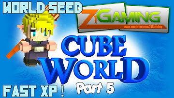 Cubeworld - Fast XP & Seed - Part 5