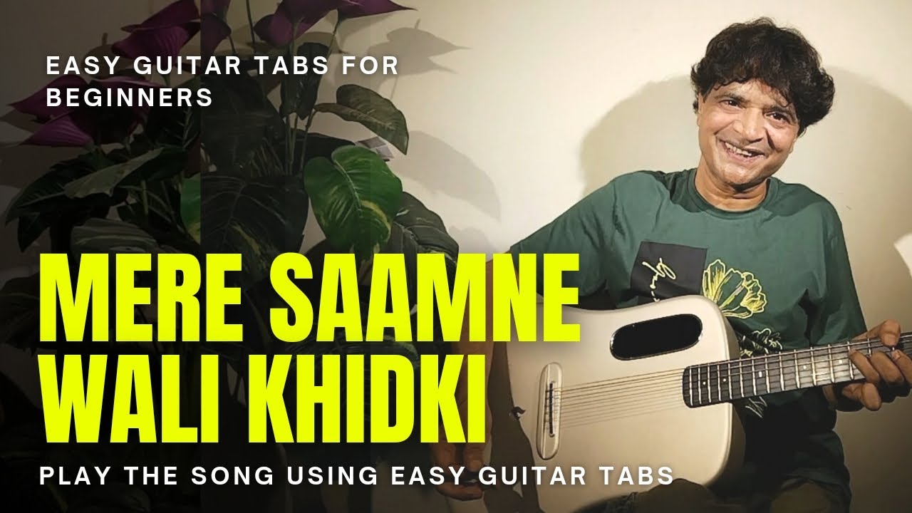 Mere Saamne Wali Khidki Easy Guitar Tabs| Chitranshi Sir
