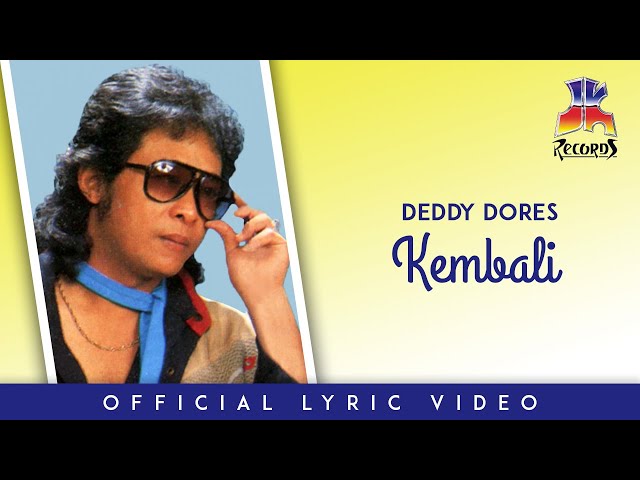 Deddy Dores - Kembali (Official Lyric Video) class=