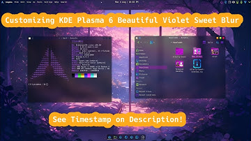 Customizing KDE Plasma 6 | Beautiful Sweet Violet Theme